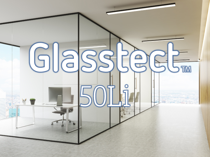 Glasstect™
(グラステクト™)
50Li 飛散防止フィルム